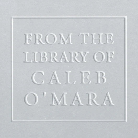 from the library of caleb omara embossed on a page